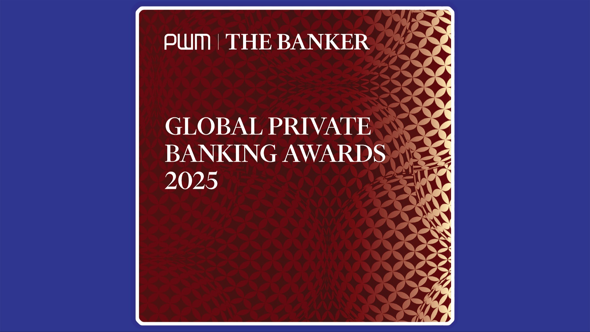 Global Private Banking Awards 2025 - The Banker